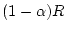 $(1-\alpha) R$
