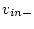 $v_{in-}$