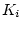 $K_i$