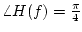 $\angle H(f)=\frac{\pi}{4}$