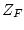 $Z_F$
