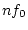 $nf_0$