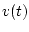 $v(t)$