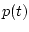 $p(t)$