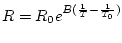 $R=R_0 e^{B(\frac{1}{T}-\frac{1}{T_0})}$