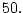$50.$