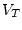 $V_T$