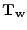 $\bf T_w$