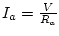 $I_a=\frac{V}{R_a}$
