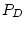 $P_D$
