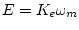 $E = K_e \omega_m$