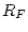 $R_F$