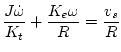 $\displaystyle \frac{J\dot{\omega}}{K_t}+\frac{K_e\omega}{R}=\frac{v_s}{R}$