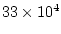 $33 \times 10^4$