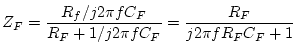 $\displaystyle Z_F=\frac{R_f/j2\pi f C_F}{R_F+1/j2\pi f C_F}=\frac{R_F}{j2\pi f R_FC_F+1}$