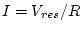 $I = V_{res}/R$