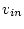 $v_{in}$