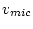 $v_{mic}$