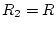 $R_2=R$