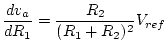 $\displaystyle \frac{d v_a}{d R_1} = \frac{R_2}{(R_1+R_2)^2}V_{ref}$